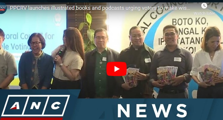 PPCRV launches illustrated books and podcasts urging voters to make wise choices | ANC